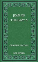 Jean of the Lazy A - Original Edition