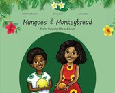 Mangoes & MonkeyBread; Fruity Fun with Ella & Louis in the Gambia