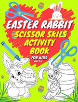 Easter Rabbit Scissor Skills Activity Book For Kids Ages 2-5