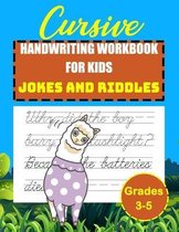 Cursive Handwriting Workbook For Kinds Jokes and Riddles grades 3-5