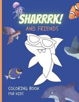 Sharrrk! and Friends