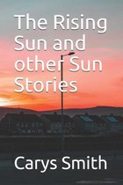 The Rising Sun and other Sun Stories