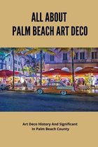 All About Palm Beach Art Deco: Art Deco History And Significant In Palm Beach County