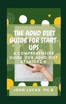 The ADHD Diet Guide for Start-Ups