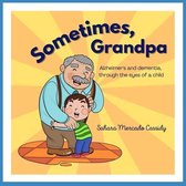 Sometimes, Grandpa