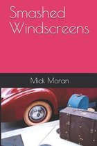 Smashed Windscreens