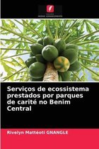Serviços de ecossistema prestados por parques de carité no Benim Central