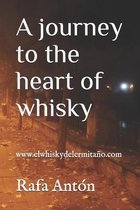 A journey to the heart of whisky