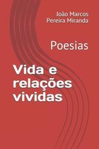 Vida e relações vividas: Poesias