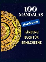 100 Mandalas, Malbuch fur Erwachsene (Hardcover)