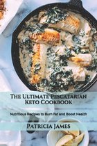 The Ultimate Pescatarian Keto Cookbook