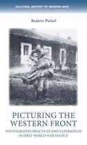 Cultural History of Modern War - Picturing the Western Front