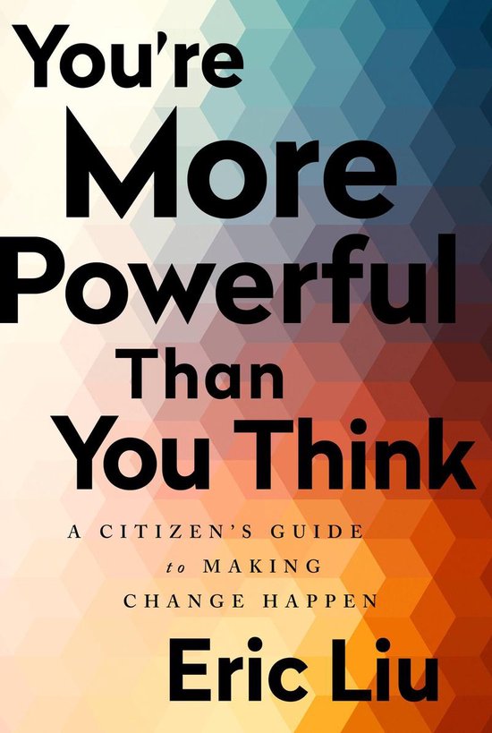 You're More Powerful than You Think (ebook), Eric Liu 9781610397087