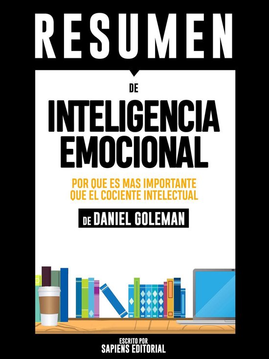 resumen del libro inteligencia emocional daniel goleman