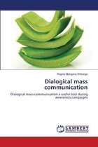 Dialogical mass communication