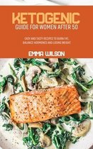 Ketogenic Guide For Women After 50