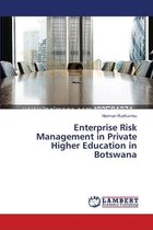 Enterprise Risk Management in Private Higher Education in Botswana