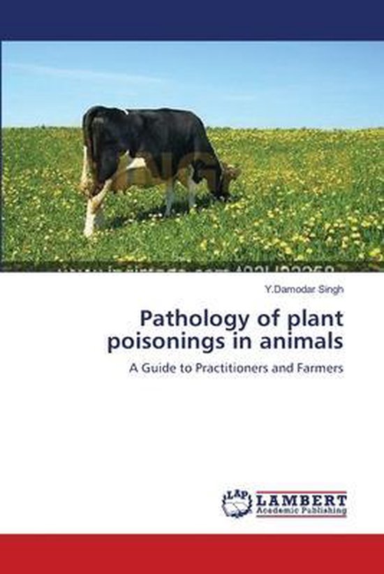 Pathology of plant poisonings in animals - cover