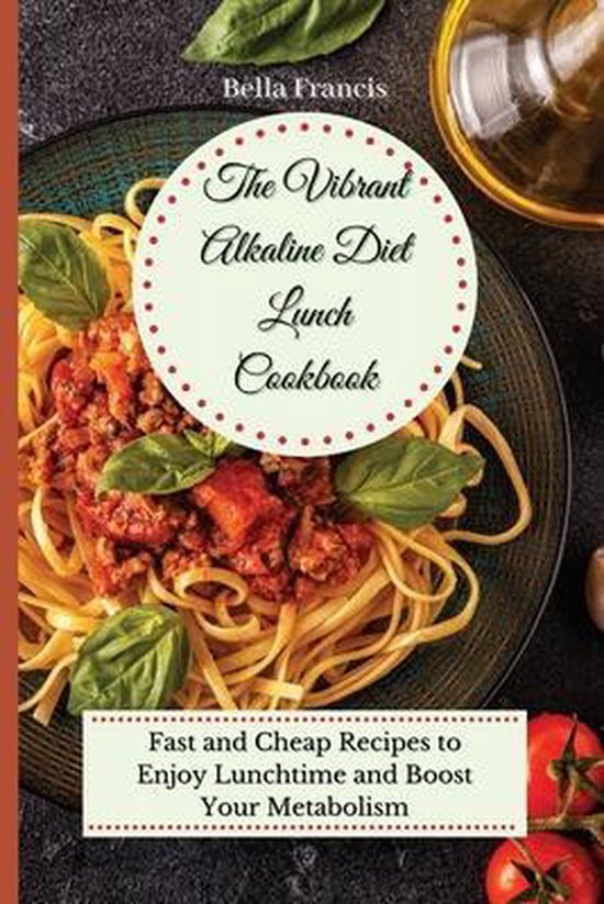 The Vibrant Alkaline Diet Lunch Cookbook - cover