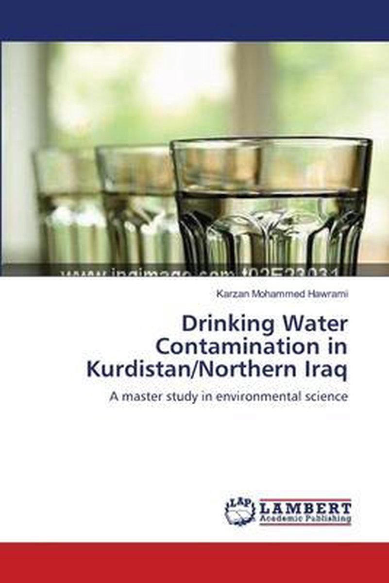 Drinking Water Contamination in Kurdistan/Northern Iraq - Karzan Mohammed Hawrami