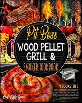 Pit Boss Wood Pellet Grill & Smoker Cookbook [4 Books in 1]