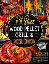 Pit Boss Wood Pellet Grill & Smoker Cookbook [4 Books in 1]