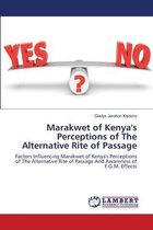 Marakwet of Kenya's Perceptions of The Alternative Rite of Passage