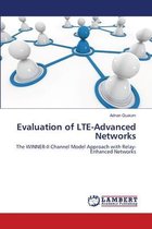 Evaluation of LTE-Advanced Networks