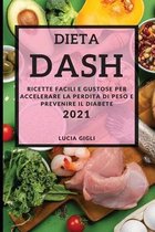 Dieta Dash (Dash Diet Cookbook Italian Edition)