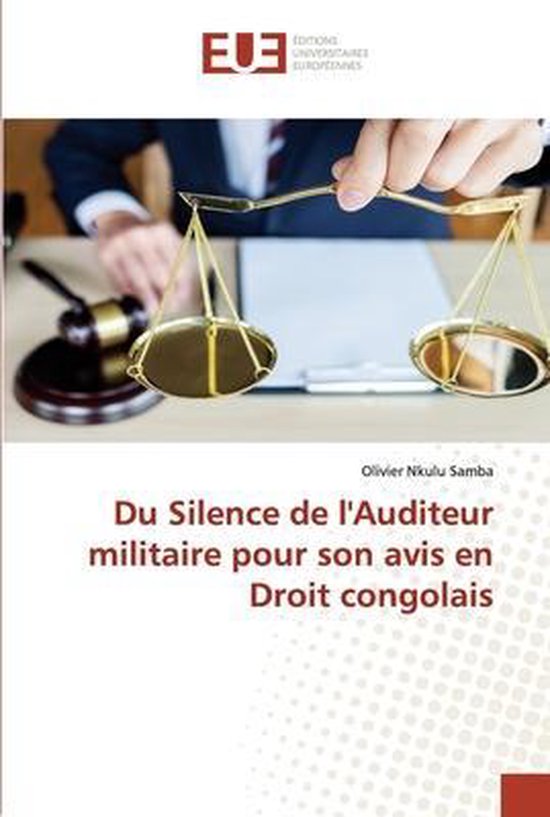 Foto: Du silence de l auditeur militaire pour son avis en droit congolais