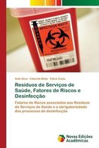 Resíduos de Serviços de Saúde, Fatores de Riscos e Desinfecção