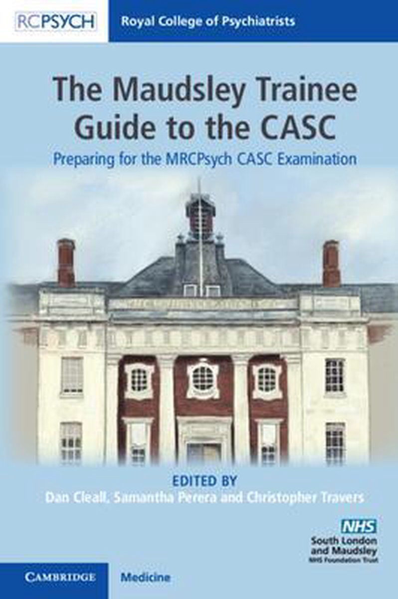 The Maudsley Trainee Guide to the CASC - Rcpsych/Cambridge University Press