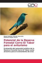 Potencial de la Reserva Forestal Cerro El Tabor para el aviturismo