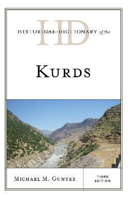 Historical Dictionary of the Kurds 9781538110492 Michael M Gunter