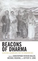 Explorations in Indic Traditions: Theological, Ethical, and Philosophical- Beacons of Dharma