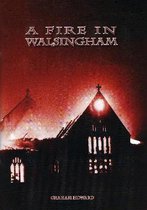 A Fire in Walsingham