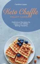 Keto Chaffle Dessert Cookbook