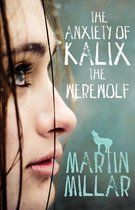 Anxiety Of Kalix The Werewolf