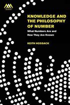 Mind, Meaning and Metaphysics- Knowledge and the Philosophy of Number