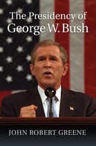 American Presidency Series - The Presidency of George W. Bush