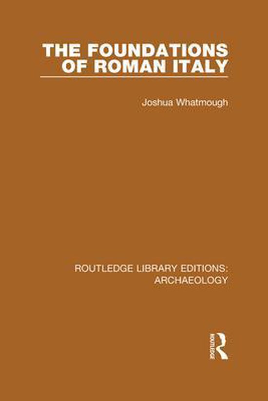 Routledge Library Editions: Archaeology - The Foundations of ... - cover