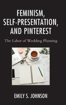 Feminism Self-Presentation and Pinterest