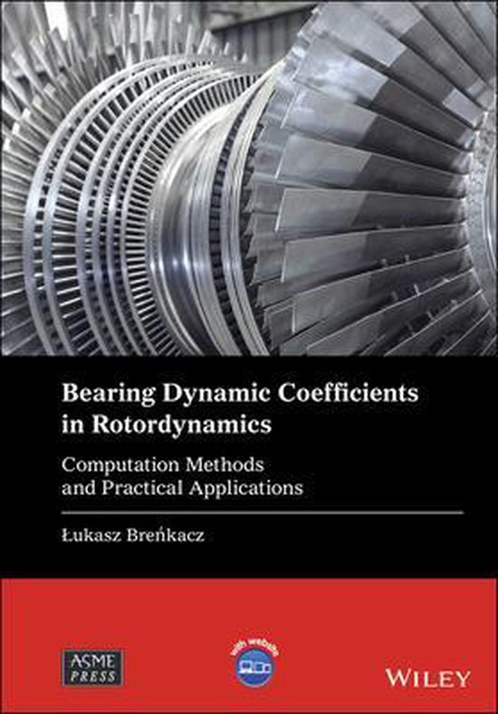 Bearing Dynamic Coefficients in Rotordynamics Computation Methods and Practical...