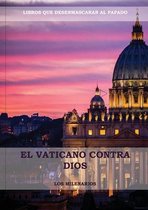 Libros Dif�ciles de Encontrar-El Vaticano contra Dios