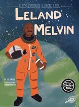 Leaders Like Us- Leland Melvin, 9