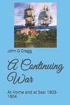 A Continuing War: At Home and at Sea