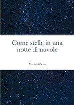 Come stelle in una notte di nuvole