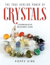 The True Healing Power of Crystals