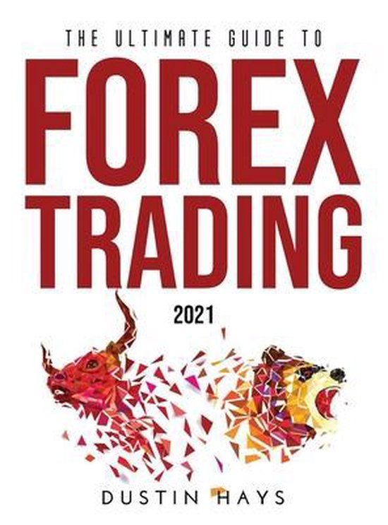 The Ultimate Guide to FOREX Trading 2021 - cover