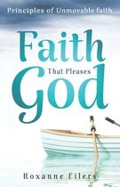 Faith that Pleases God